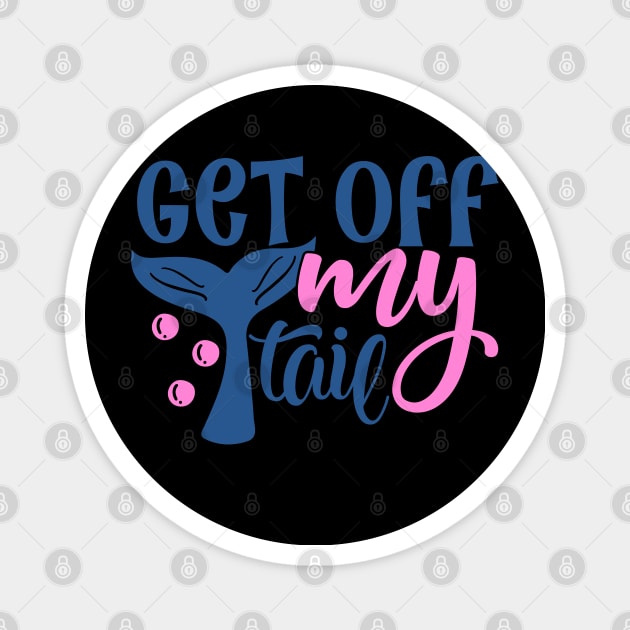 Get Off My Tail #2 Magnet by Gevover